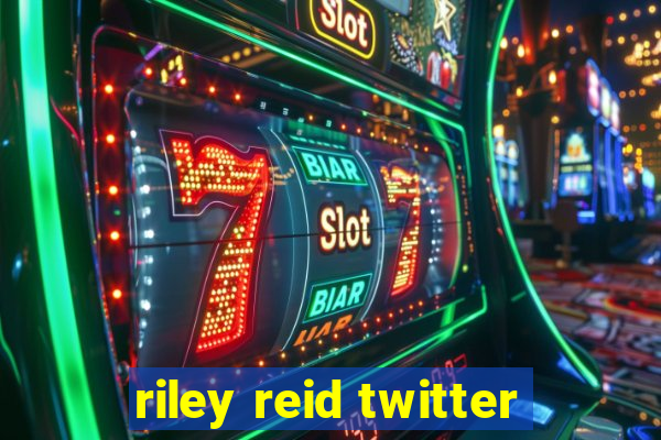 riley reid twitter